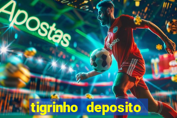 tigrinho deposito de 1 real